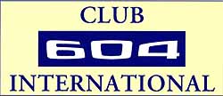 Club 604 International